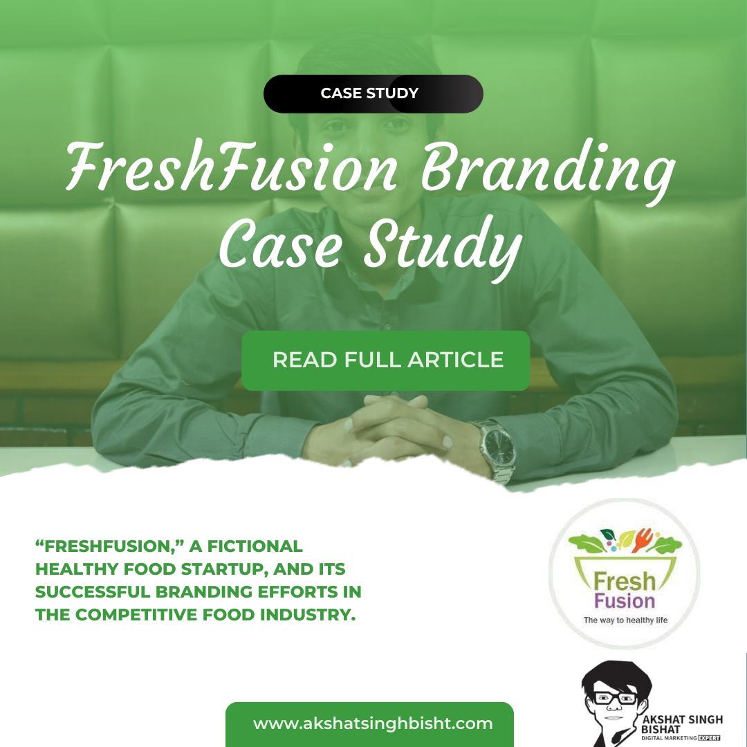 FreshFusion Branding Case Study​