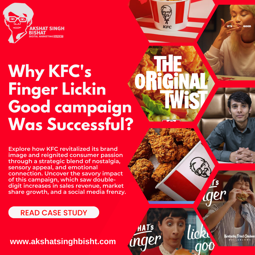 Explore how KFC Finger Lickin Good Campaign revitalized its brand image and reignited consumer passion through a strategic blend of nostalgia, sensory appeal, and emotional connection.