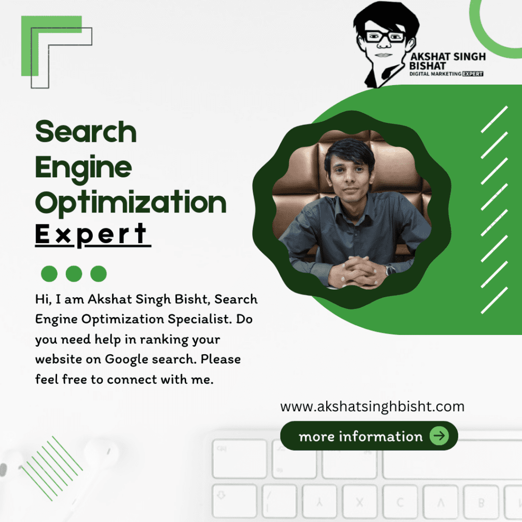 Search Engine Optimization Specialist Akshat Singh Bisht​