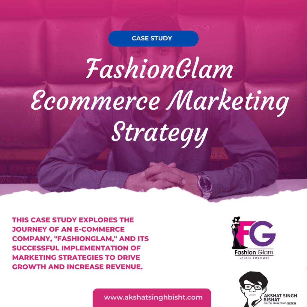 This case study explores the journey of an e-commerce company, "FashionGlam," and its successful implementation of marketing strategies to drive growth and increase revenue.