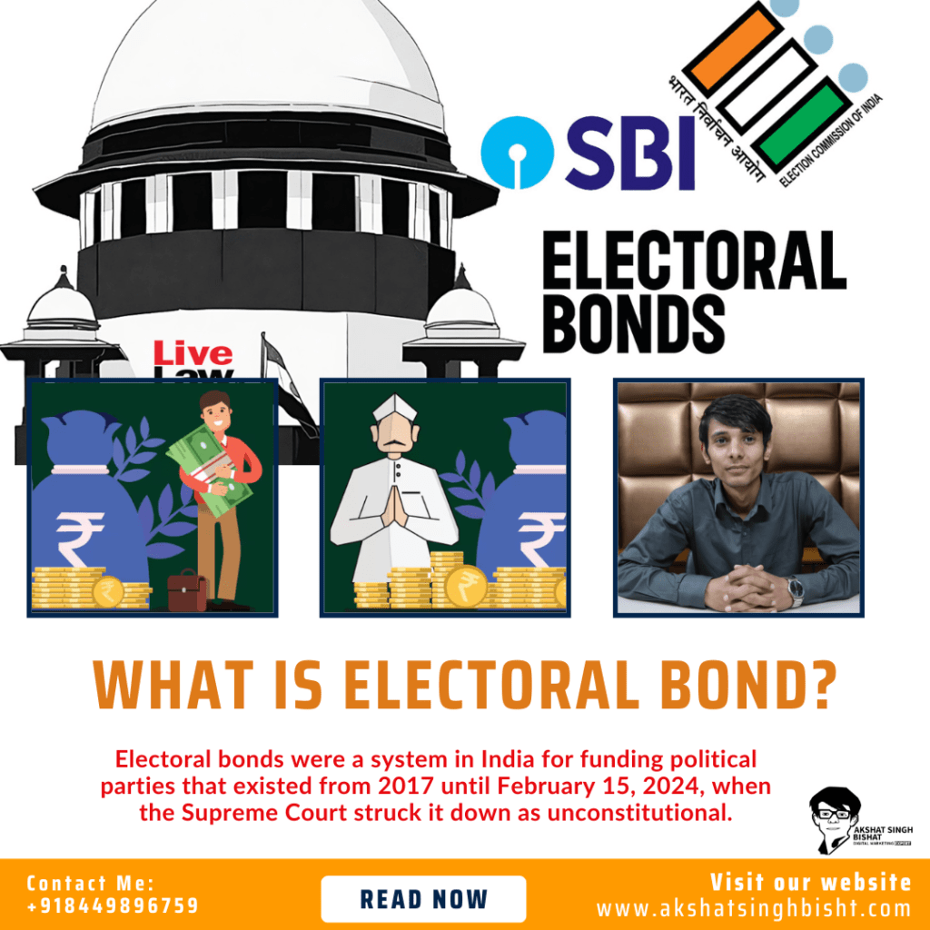 what is electoral bond?Electoral bonds were a system in India for funding political parties that existed from 2017 until February 15, 2024, when the Supreme Court struck it down as unconstitutional.