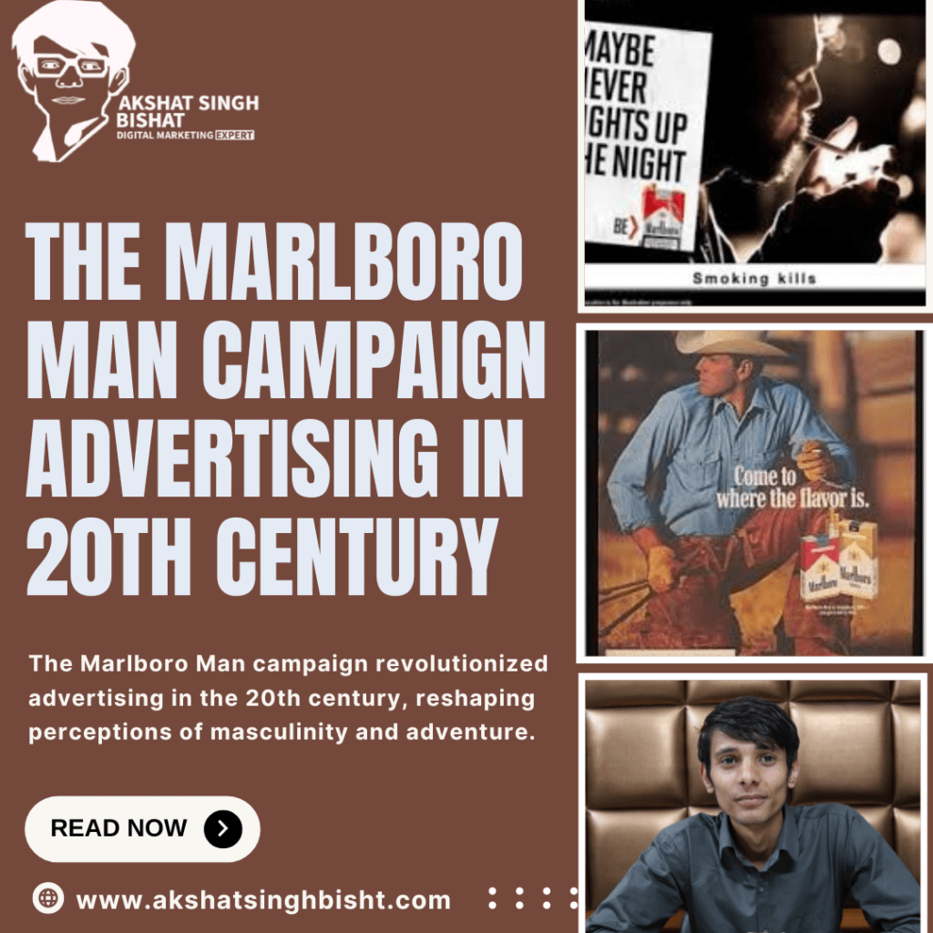 The Marlboro Man Campaign: A Legendary Tale of Masculinity and Adventure​