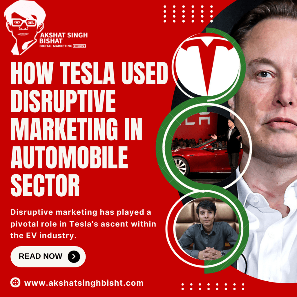 How Tesla Transformed EV Automotive Industry Using Disruptive Marketing​