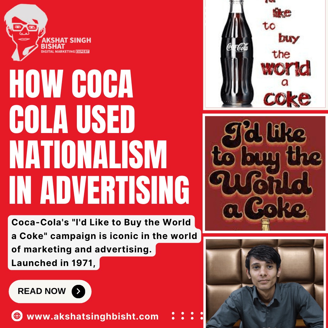 Coca-Cola's I'd Like to Buy the World a Coke Campaign​