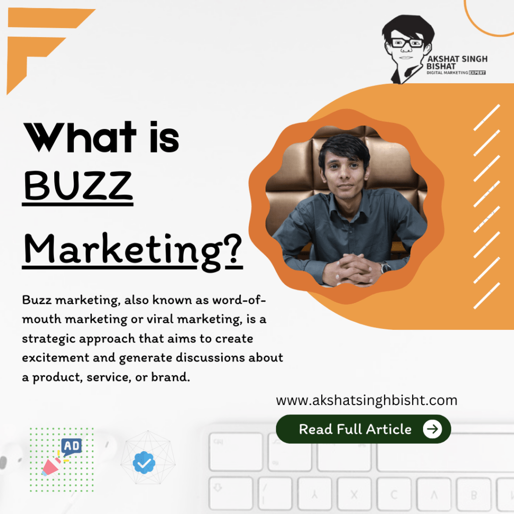 Buzz marketing, also known as word-of-mouth marketing or viral marketing, is a strategic approach that aims to create excitement and generate discussions about a product, service, or brand.