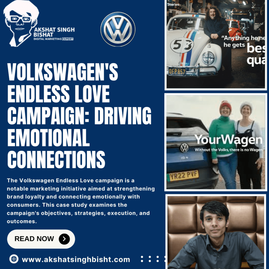 Volkswagen Endless Love Campaign Case Study​