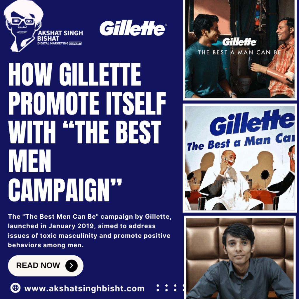 Gillette's "The Best Men Can Be" Campaign​