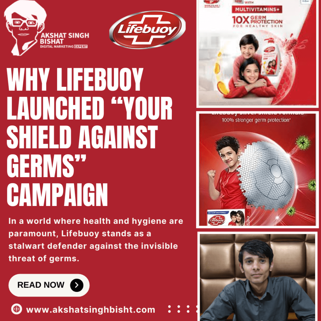 Why Lifebuoy Launched Your Shield Against Germs Campaign​