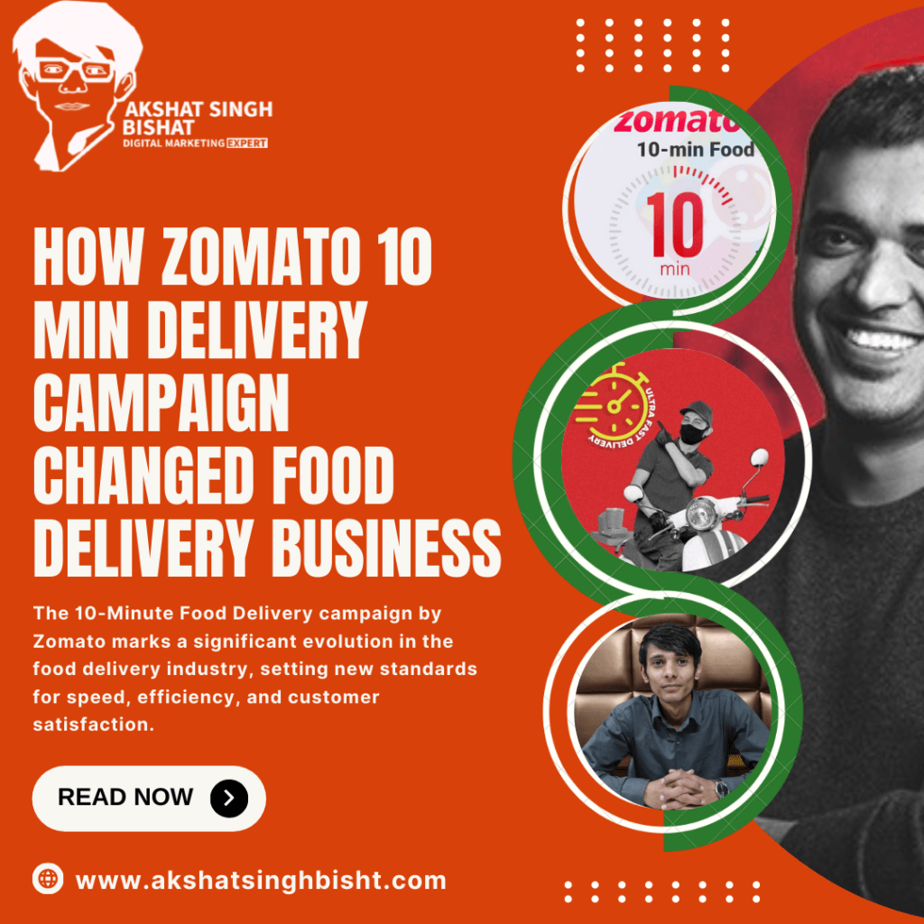 How Zomato 10 Min Delivery Campaign Changed Food Delivery Business