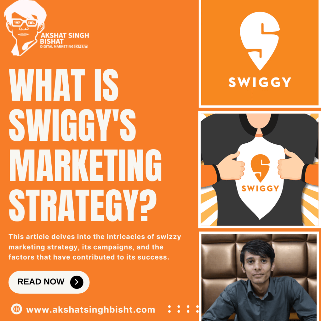What is Swiggy’s Marketing Strategy?