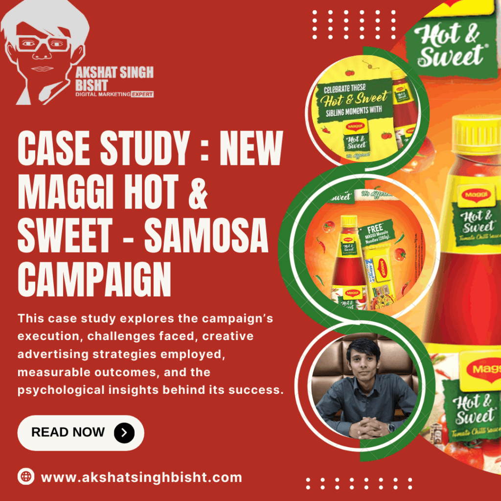 New MAGGI Hot & Sweet – Samosa Campaign