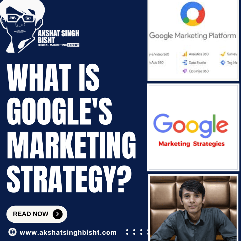 What is Google's Marketing Strategy​