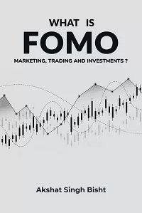 What is FOMO : Marketing Trading And Investment