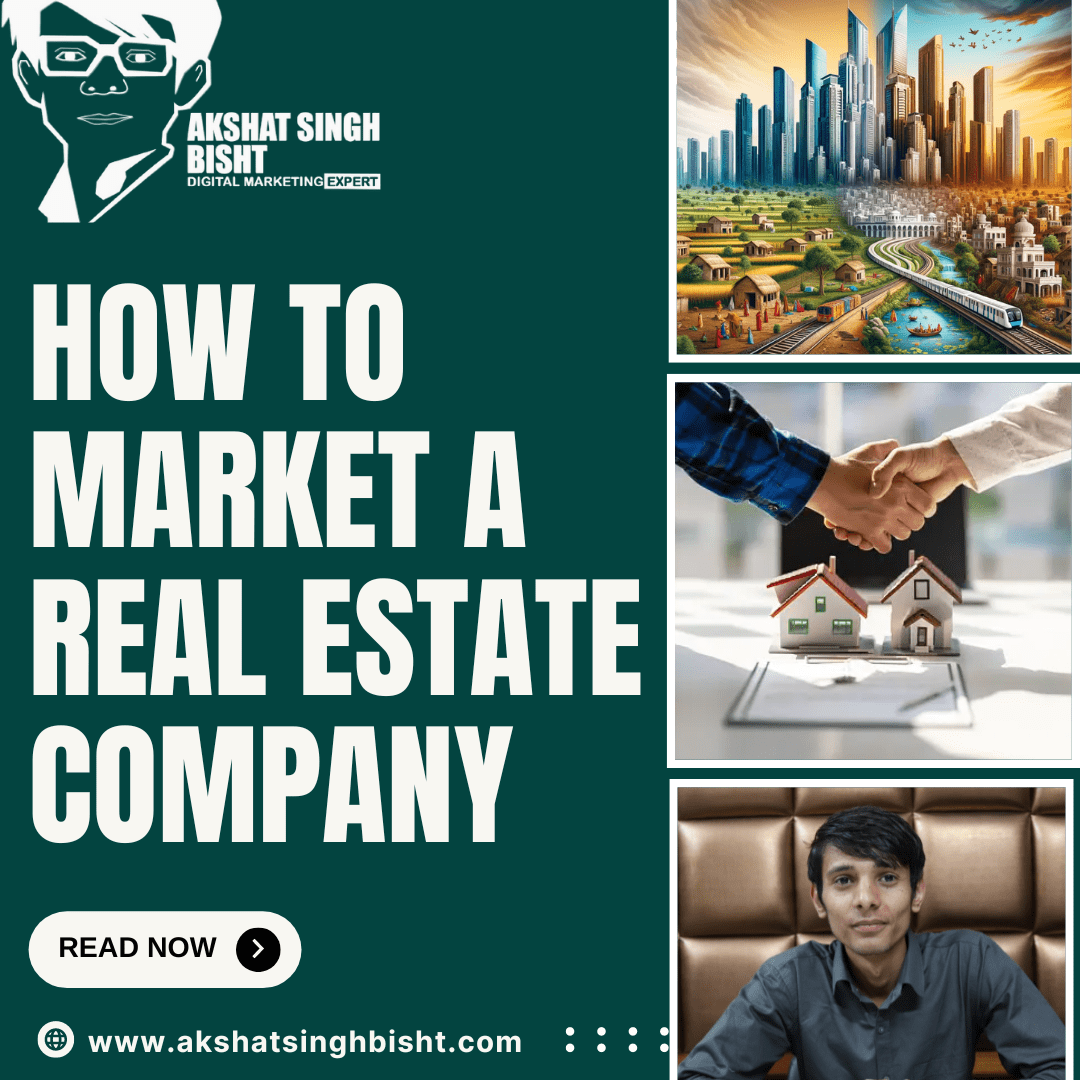 How to Market A Real Estate Company