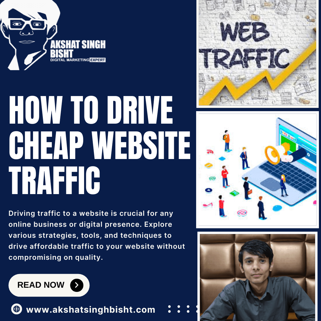 How to Drive Cheap Website Traffic​