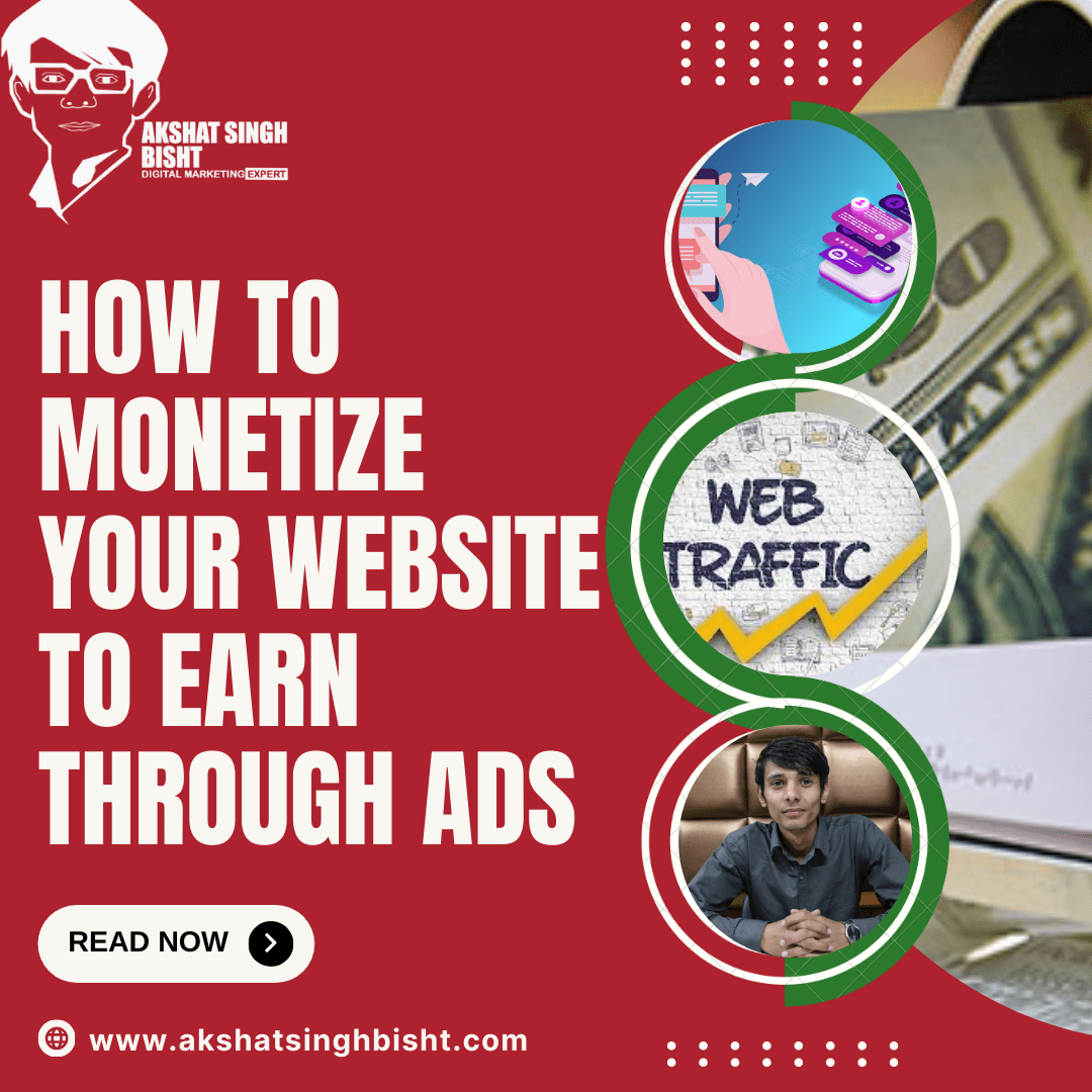 How to Monetize Your Website and Earn Through Ads​